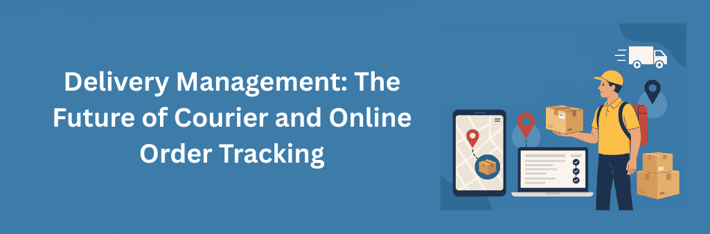 Flat-style illustration showing a courier holding a parcel with digital order tracking elements like a smartphone map, laptop checklist, and delivery icons, representing the future of delivery management and online order tracking