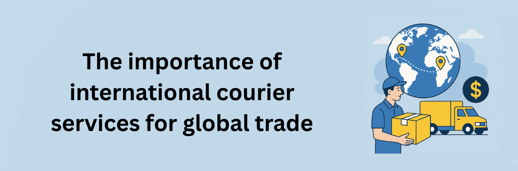 Flat illustration of a courier holding a package, a delivery truck, a globe with trade route markers, and a dollar sign symbolizing global trade